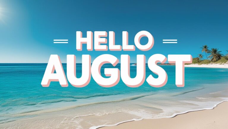 ceate an image with beach sceen and bld text - Hello August
